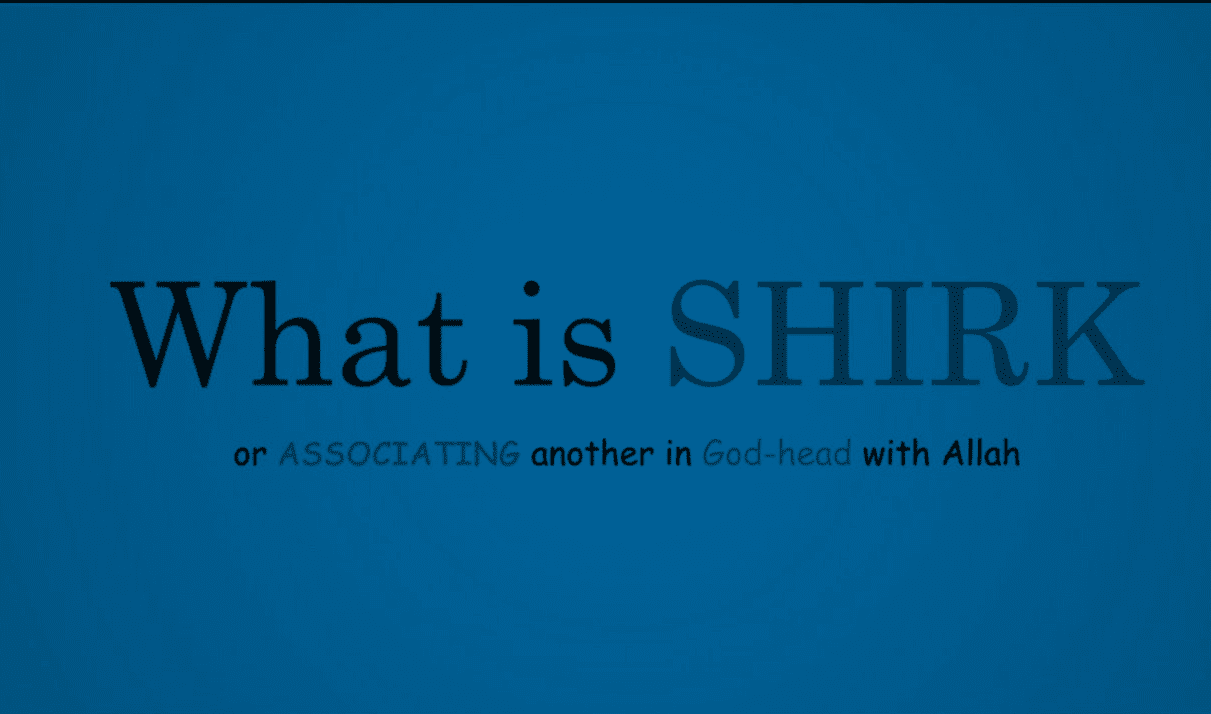 Types of Shirk in Islam